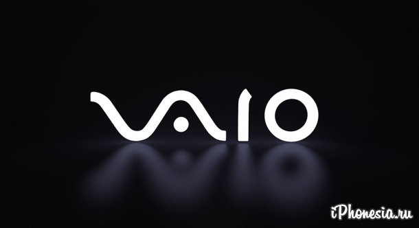 VAIO займется выпуском смартфонов