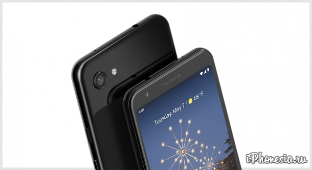 Google представил смартфоны Pixel 3a и Pixel 3a XL